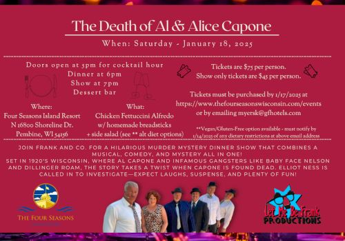 A flyer for a murder mystery dinner show titled "The Death of Al & Alice Capone" on January 18, 2023, with details and ticket info.