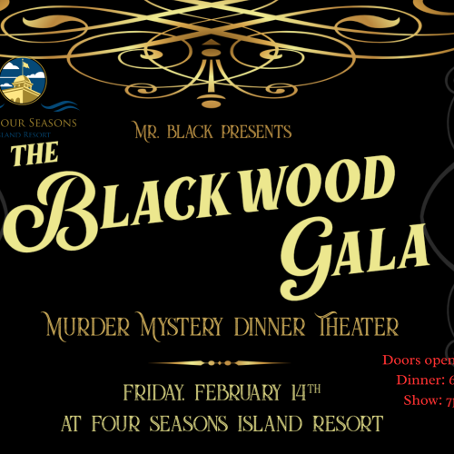 The image is a poster for "The Blackwood Gala" at Four Seasons Island Resort, featuring a murder mystery dinner theater on February 14th.